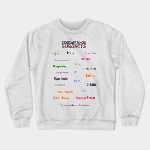 Secondary School Subjects Crewneck Sweatshirt by DiegoCarvalho
